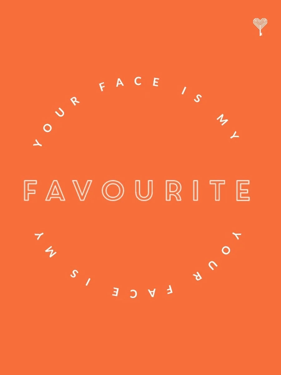 Buy Your Face Is My Favourite EGift Card Online The Label Life