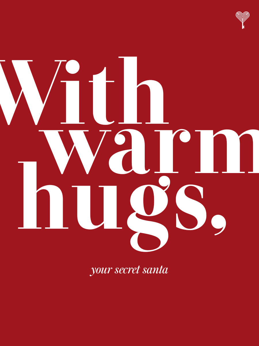 With warm hugs, your Secret Santa